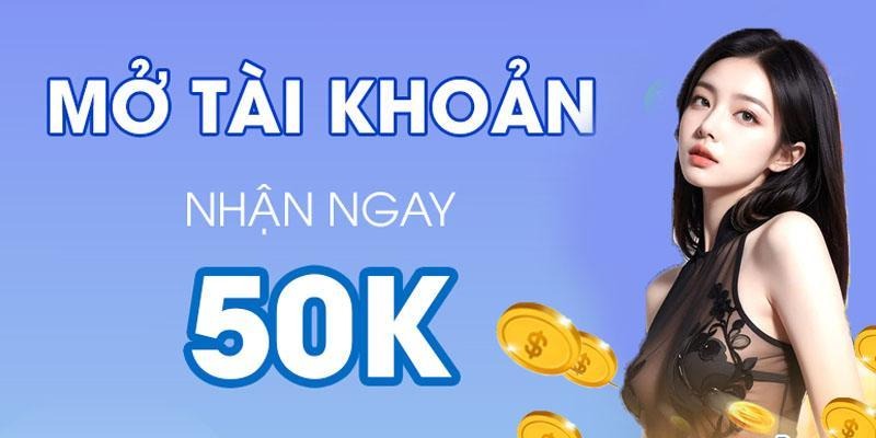 Cược thủ luôn được nhận 50k cho lần đầu mở tài khoản B52 Club thành công